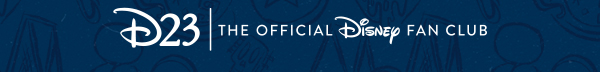 D23| The Official Disney Fan Club