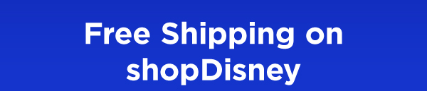 Free shipping on shopDisney