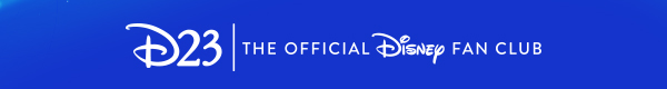 D23 | The Official Disney Fan Club