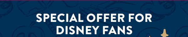 Special Offer for Disney fans