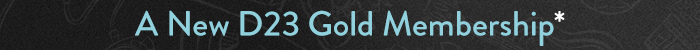 A New D23 Gold Membership
