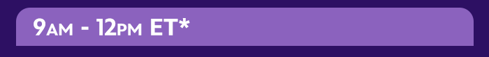 9AM - 12PM ET