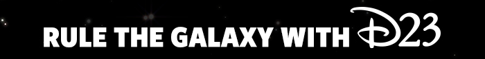 Rule The Galaxy With D23