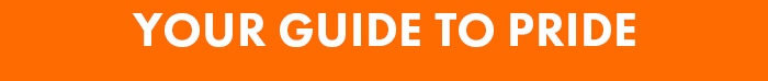Your Guide to Pride