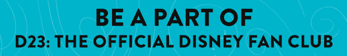 Be A Part Of D23: The Official Disney Fan Club