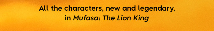 All the characters, new and legendary, in Mufasa: The Lion King