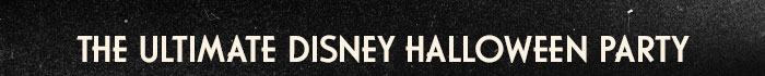 THE ULTIMATE DISNEY HALLOWEEN PARTY