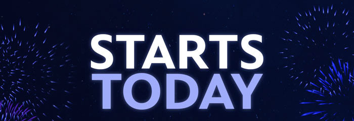 STARTS TODAY