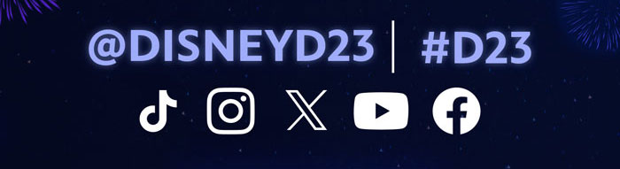 At the top it reads: @DisneyD23 | #D23. Below this are several social icons including: TIKTOK, Instagram,  X, Youtube, Facebook