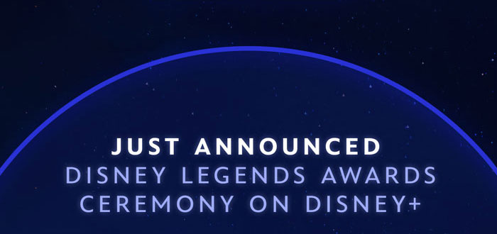 JUST ANNOUNCED: Disney Legends Awards Ceremony on Disney+