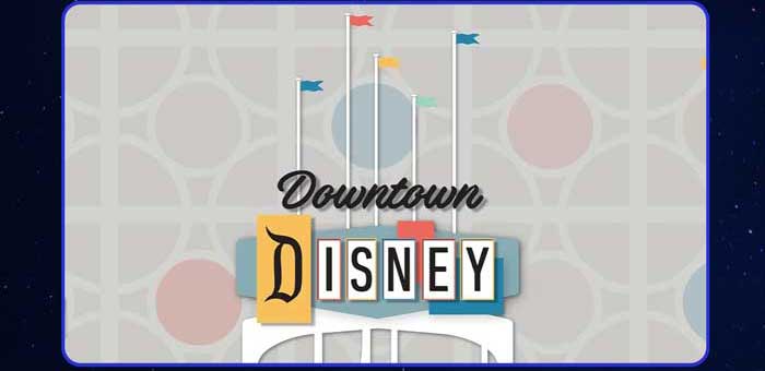 DOWNTOWN DISNEY