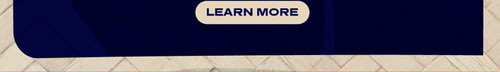 LEARN MORE