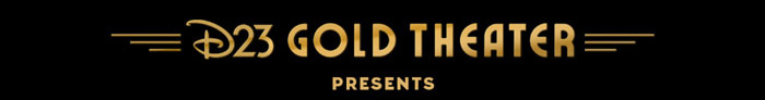 D23 Gold Theater Presented by StateFarm