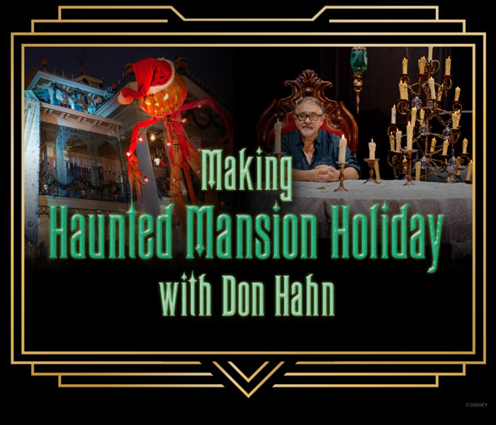 Making Haunted Mansion Holiday with Don Hahn