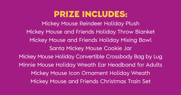PRICES INCLUDE: Mickey Mouse Reindeer Holiday Plush, Mickey Mouse and Friends Holiday Throw Blanket, Mickey Mouse and Friends Holiday Mixing Bowl, Santa Mickey Mouse Cookie Jar, Mickey Mouse Holiday Convertible Crossbody Bag by Lug, Minnie Mouse Holiday Wreath Ear Headband for Adults, Mickey Mouse Icon Ornament Holiday Wreath, Mickey Mouse and Friends Christmas Train Set.