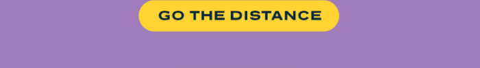 GO THE DISTANCE