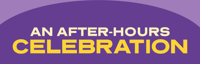 AN AFTER-HOURS CELEBRATION