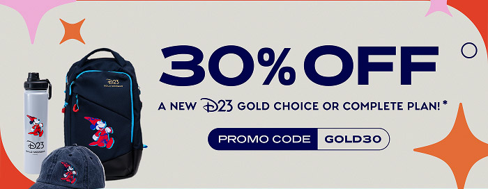 30% OFF A New D23 Gold Choice or Complete Plan! Promo Code GOLD30