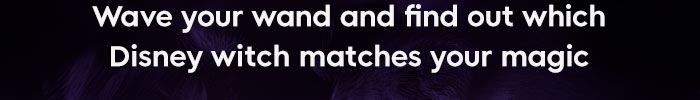 Wave your wand and find out which Disney witch matches your magic
