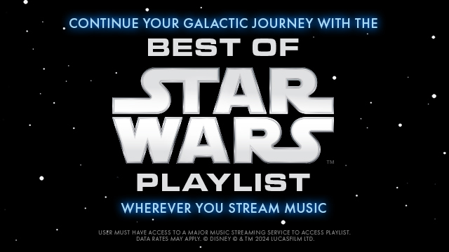 Continue your galactic journey with the best of Star Wars playlist wherever you stream music