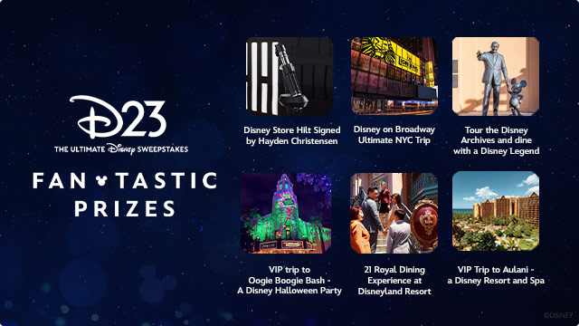 D23 The Ultimate Disney Sweepstakes Fan Tastic Prizes. Disney Store Hiltz signed by Halden Christensen. Disney on Broadway Ultimate NYC Trip. Tour the Disney Archives and Dine with a Disney Legend. VIP Trip To Oogie Boogie Bash - A Disney Halloween Party. 21 Royal Dining Experience at Disneyland Resort. VIP trip to Aulani - a Disney Resort and Spa