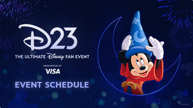 A deep blue field studded with faint, out-of-focus stars. On the top left of this graphic a large D23 logo  beneath it, reads, ‘The Ultimate Disney Fan Event presented by Visa, and beneath that in capital letters reads, ‘EVENT SCHEDULE’. On the right is Mickey Mouse in his red Sorcerer’s Apprentice robes. He is in the process of setting his blue sorcerer’s cap on his head, using his gloved hands. He has a jolly look on his face as he looks up toward the hat. Behind Mickey is the outline of a crescent moon.