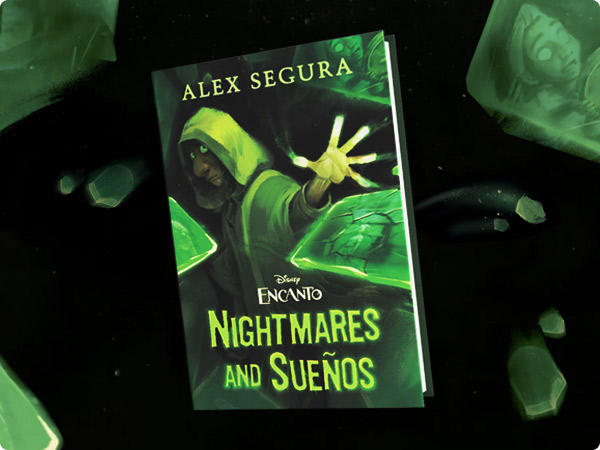 Alex Segura Disney Encanto Nightmares and sueños