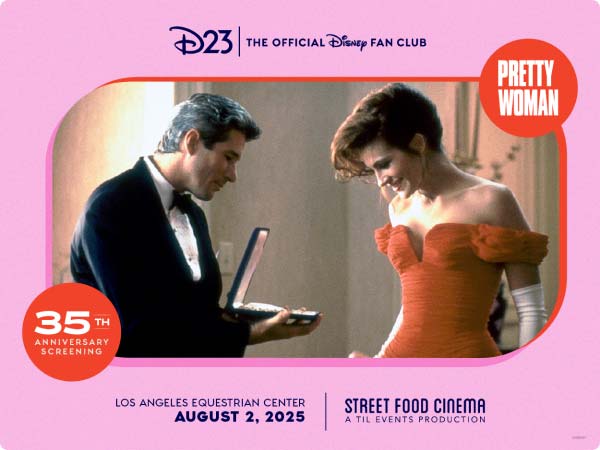 D23 The Official Disney Fan Club presents the 35th anniversary screening of Pretty Woman. A still of the film’s iconic jewelry box scene, with screening details of August 2, 2025. A Street Food Cinema  A Til Event Production.