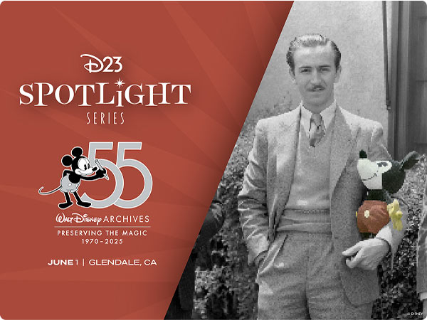 D23 Spotlight Series: Archives 55 graphic with Walt Disney photo holding Mickey plush; June 1 Glendale.