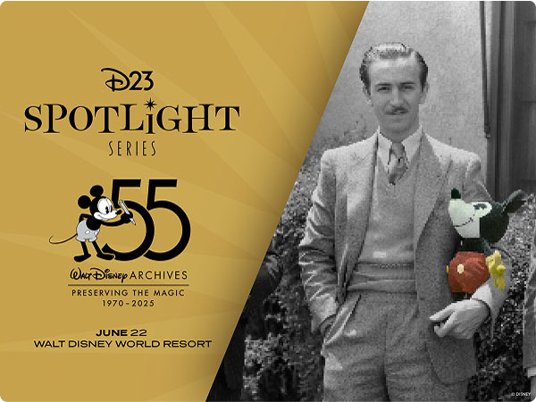 D23 Spotlight Series: Archives 55 graphic with Walt Disney holding Mickey plush; June 22 Walt Disney World.