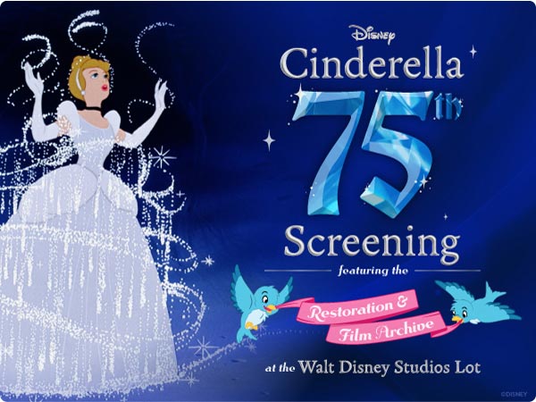Cinderella 75th Anniversary featuring the Restoration & Film Archive at The Walt Disney Lot.  A sparkling Cinderella can be seen beside ice blue “75” title