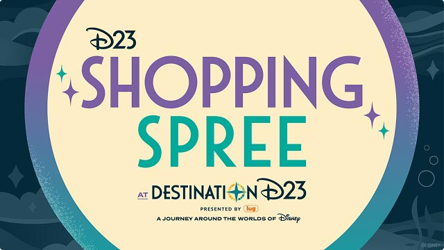 D23 Shopping Spree at Destination D23 logo in teal and purple with twinkling star accents. Presented by Lug: A Journey Around The World of Disney.