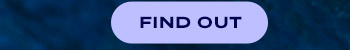 FIND OUT