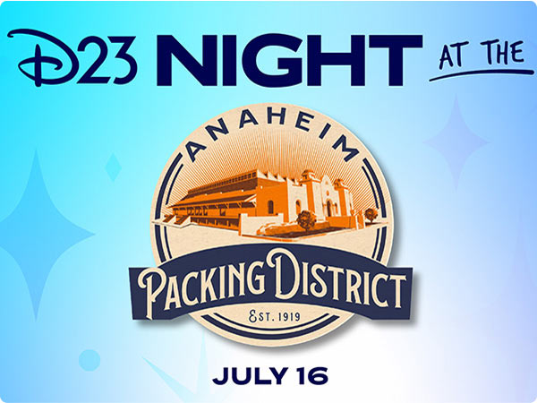 On a turquoise gradient, bold navy text reads, “D23 Night at the Anaheim Packing District,” vintage packing-house logo at center, with date for July 16.