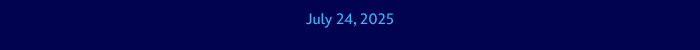 July  24, 2025