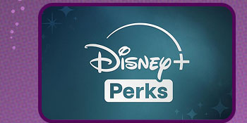 DISNEY PLUS PERKS