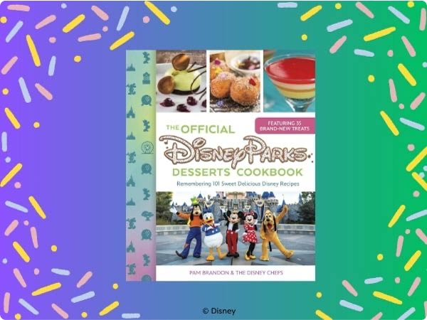 Disney Parks Desserts Cookbook cover with Mickey, Minnie, Goofy Donald, and Pluto, surrounded by colorful sprinkle border.