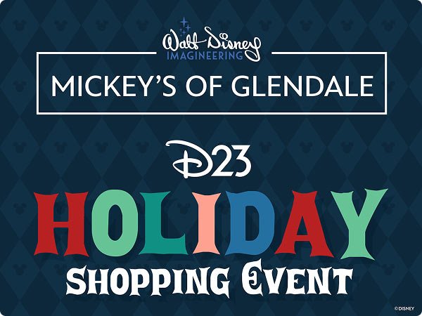 Walt Disney's Imagineering Mickey's of Glendale D23 Holiday Shopping Event.