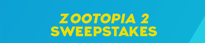 ZOOTOPIA 2 SWEEPSTAKES