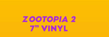 SHAKIRA - ZOOTOPIA 2 7” VINYL