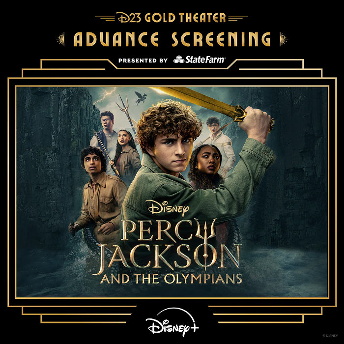 D23 Gold Theater Advance Screening artwork for Disney's Percy Jackson and the Olympians, featuring Percy holding a glowing sword with the main cast behind him. Advance screening presented by Statefarm.