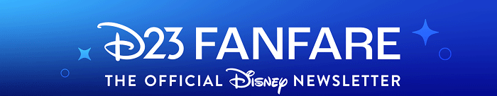 D23 FanFare - The Official Disney Fan Club Newsletter