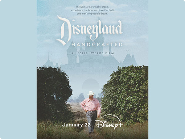 Disneyland Handcrafted documentary poster, debuts on Disney+ and Disney YouTube on January 22. Walt Disney is seen walking through orange groves.