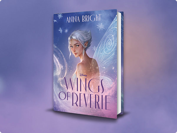 ANNA BRIGHT - Wings of Reverie book cover featuring a silver-haired fairy with glowing wings against a blue and pink starry background. D23 Exclusive.